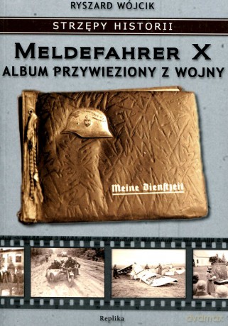 Meldefahrer X. - Ryszard Wójcik [KSIĄŻKA]