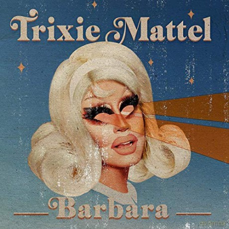 Trixie Mattel: Barbara [CD]