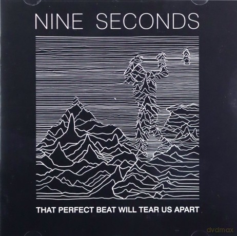 Nine Seconds: That Perfect Beat Will Tear Us Apart [CD]