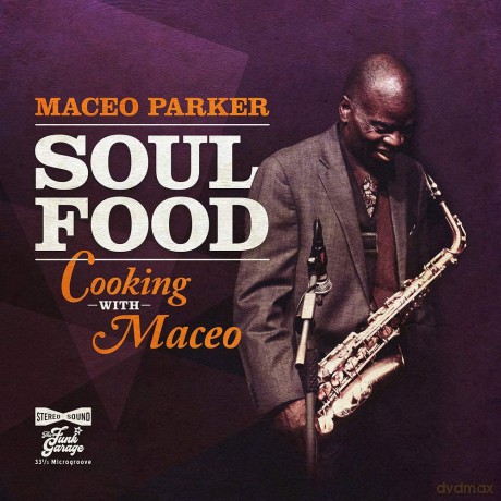 Maceo Parker: Soul Food - Cooking With Maceo [Winyl]