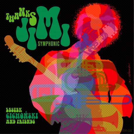 Leszek Cichoński: Thanks Jimi Symphonic [CD]