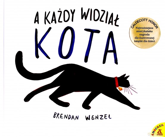 A każdy widział kota - Brendan Wenzel [KSIĄŻKA]