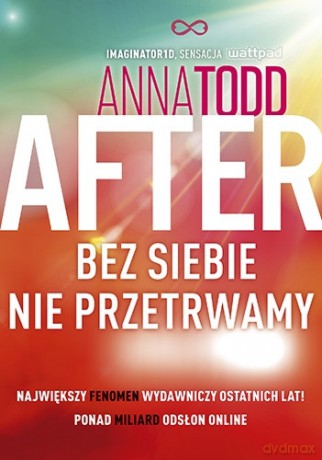 After (Tom 4) Bez siebie nie przetrwamy - Anna Todd [KSIĄŻKA]