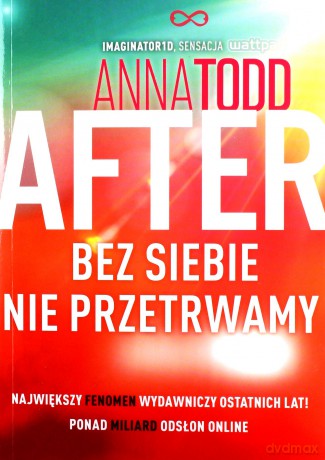 After (Tom 4) Bez siebie nie przetrwamy - Anna Todd [KSIĄŻKA]