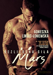 Bezlitosna siła (Tom 4) Mars - Agnieszka Lingas-Łoniewska [KSIĄŻKA]