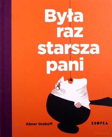 Była raz starsza pani - Abner Graboff [KSIĄŻKA]