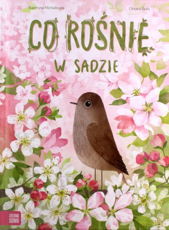 Co rośnie w sadzie - Kateryna Michalicyna [KSIĄŻKA]