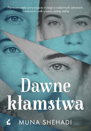 Dawne kłamstwa - Muna Shehadi [KSIĄŻKA]