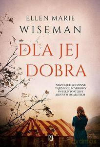 Dla jej dobra - Marie Wiseman Ellen [KSIĄŻKA]