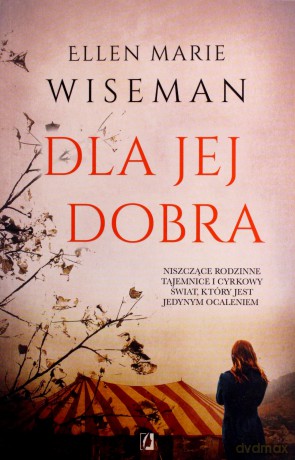 Dla jej dobra - Marie Wiseman Ellen [KSIĄŻKA]