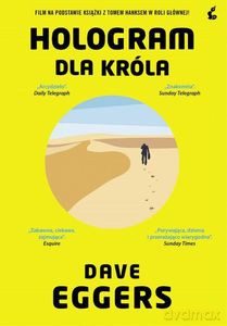 Hologram dla króla - Dave Eggers [KSIĄŻKA]