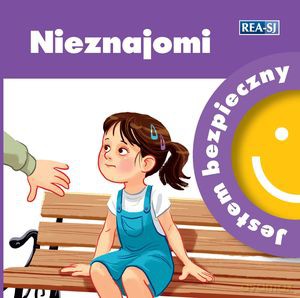 Jestem bezpieczny. Nieznajomi - Katarzyna Moryc [KSIĄŻKA]