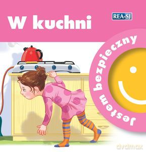 Jestem bezpieczny. W kuchni - Katarzyna Moryc [KSIĄŻKA]