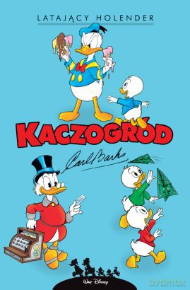 Kaczogród. Carl Barks. Latający Holender i inne historie z lat 1958-1959 (Tom 8) - Carl Barks [KOMIKS]