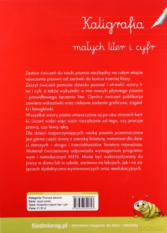 Kaligrafia małych liter i cyfr dla prawo- i leworęcznych (6-9 lat) - Anna Juryta, Anna Szczepaniak [KSIĄŻKA]
