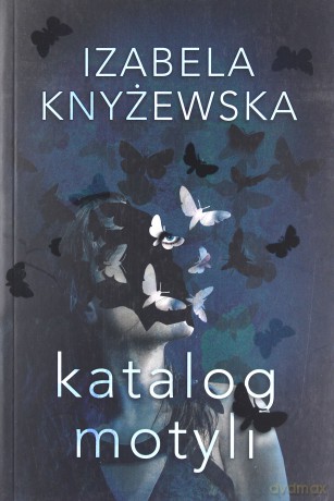 Katalog motyli - Izabela Knyżewska [KSIĄŻKA]