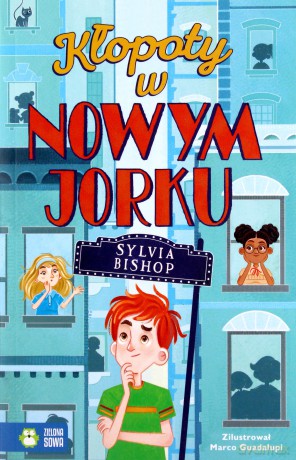 Kłopoty w Nowym Jorku - Sylvia Bishop [KSIĄŻKA]