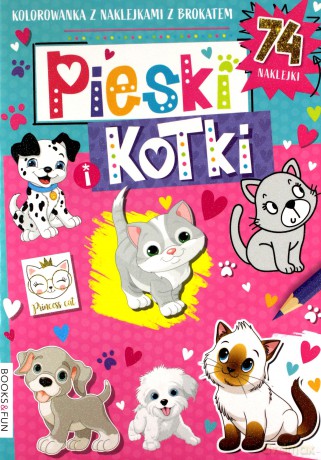 Kolorowanka. Pieski i Kotki [KSIĄŻKA]