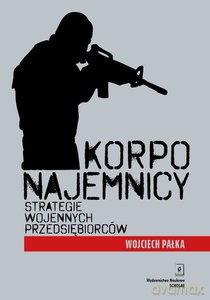 Korponajemnicy - Wojciech Pałka [KSIĄŻKA]