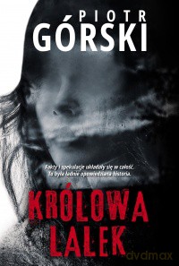 Królowa lalek - Piotr Górski [KSIĄŻKA]
