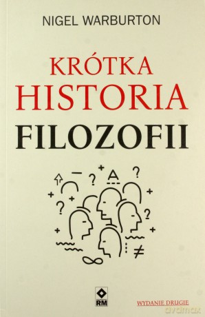 Krótka historia filozofii - Nigel Warburton [KSIĄŻKA]