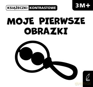 Książeczki kontrastowe. Moje pierwsze obrazki [KSIĄŻKA]