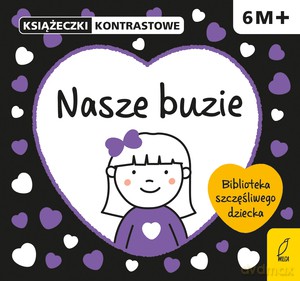 Książeczki kontrastowe. Nasze buzie - Krystyna Bardos [KSIĄŻKA]