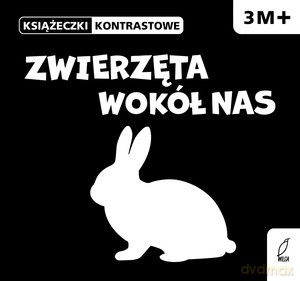 Książeczki kontrastowe. Zwierzęta wokół nas - Krystyna Bardos [KSIĄŻKA]