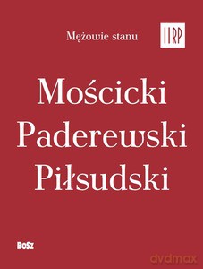 Mężowie stanu II RP - komplet w etui - Jan Łoziński [KSIĄŻKA]