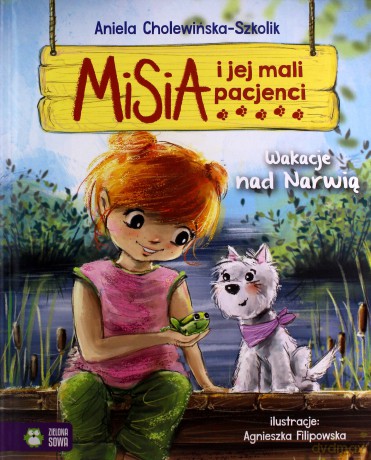 Misia i jej mali pacjenci. Wakacje nad Narwią - Aniela Cholewińska-Szkolik [KSIĄŻKA]