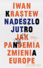 Nadeszło jutro - Iwan Krastew [KSIĄŻKA]