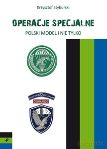 Operacje specjalne. Polski model i nie tylko - Krzysztof Styburski [KSIĄŻKA]