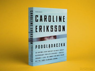 Podglądaczka - Caroline Eriksson [KSIĄŻKA]