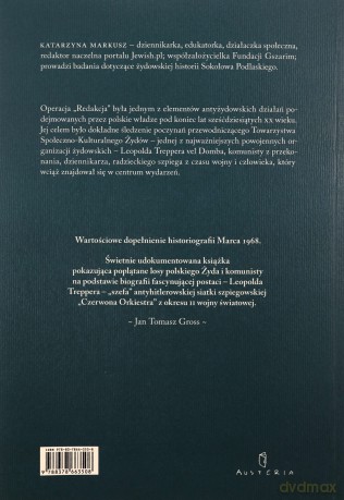 Polak nierdzennie polski. Antysemicka kampania z marca 68, przeciwko szefowi Towarzystwa Społeczno- Kulturalnego Żydów - Katarzyna Markusz [KSIĄŻKA]