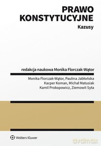 Prawo konstytucyjne. Kazusy [KSIĄŻKA]