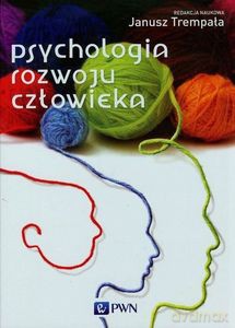 Psychologia rozwoju człowieka - Janusz Trempała [KSIĄŻKA]