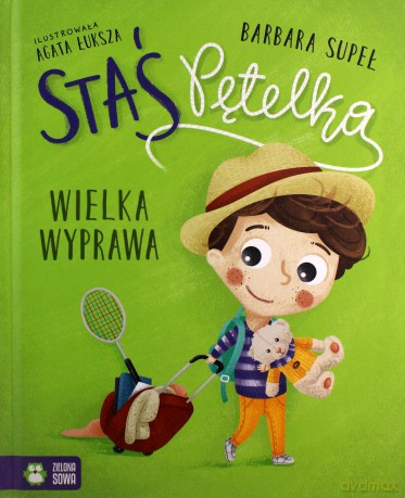 Staś Pętelka. Wielka wyprawa - Barbara Supeł [KSIĄŻKA]