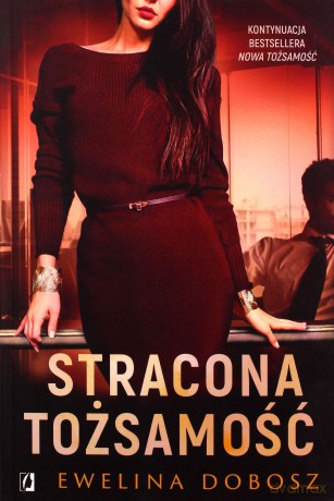 Stracona tożsamość - Ewelina Dobosz [KSIĄŻKA]