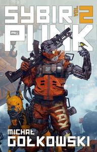 SybirPunk. Vol.2 - Michał Gołkowski [KSIĄŻKA]