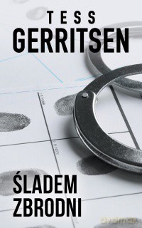 Śladem zbrodni - Tess Gerritsen [KSIĄŻKA]