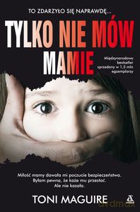 Tylko nie mów mamie - Toni Maguire [KSIĄŻKA]