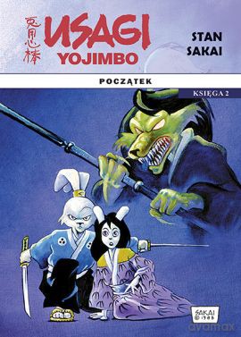 Usagi Yojimbo: Początek (Tom 2) - Stan Sakai [KOMIKS]