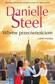 Wbrew przeciwnościom - Steel Danielle [KSIĄŻKA]
