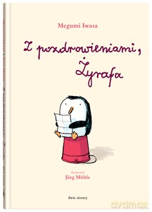 Z pozdrowieniami, Żyrafa - Megumi Ivwsa [KSIĄŻKA]