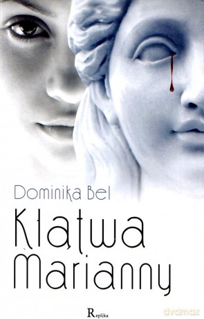 Klątwa Marianny - Dominika Bel [KSIĄŻKA]