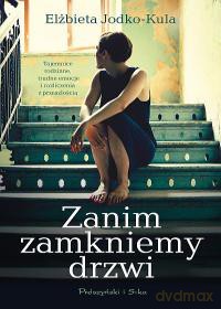 Zanim zamkniemy drzwi - Kula Elżbieta Jodko [KSIĄŻKA]