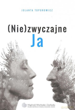 (Nie)zwyczajne JA - Jolanta Toporowicz [KSIĄŻKA]