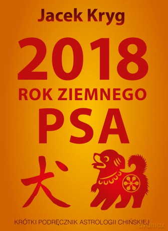 2018 Rok Ziemnego Psa - Jacek Kryg [KSIĄŻKA]