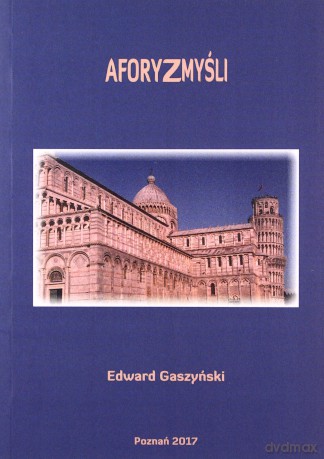 Aforyzmyśli - Edward Gaszyński [KSIĄŻKA]