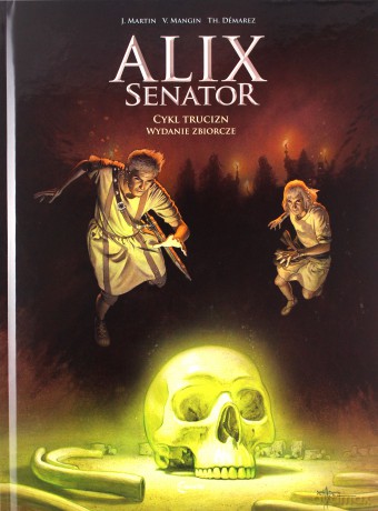 Alix Senator (Tom 3): Cykl Trucizn. - J. Martin [KOMIKS]